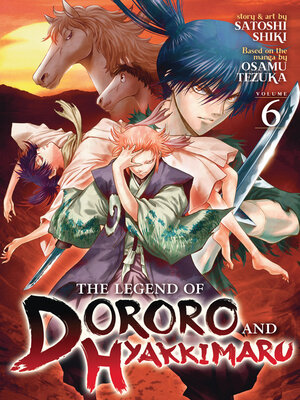 cover image of The Legend of Dororo and Hyakkimaru, Volume 6